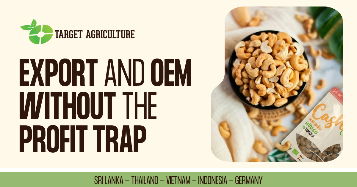 Organic Cashew OEM Vietnam: Breaking Free From the Profit Trap